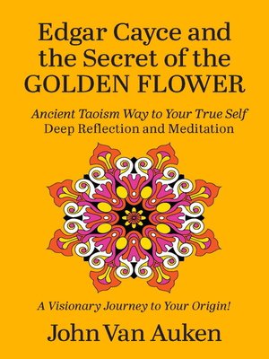 cover image of Edgar Cayce and the Secret of the Golden Flower